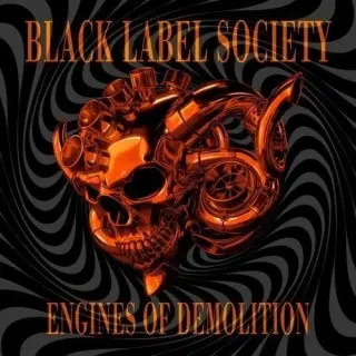 Black Label Society - Engines of Demolition (Deluxe Edition) (2026)