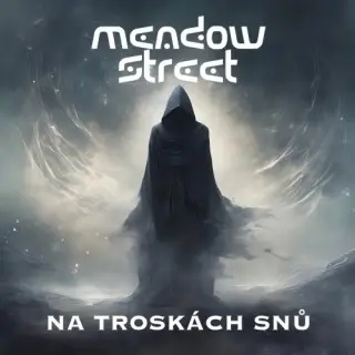 Meadow Street - Na Troskách Snů (2026)