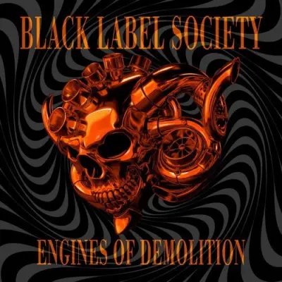 Black Label Society - Engines of Demolition (2026)