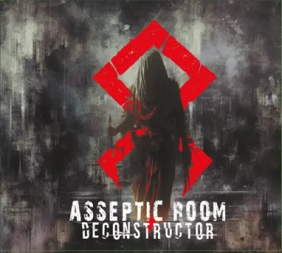 Asseptic Room - Deconstructor (2026)