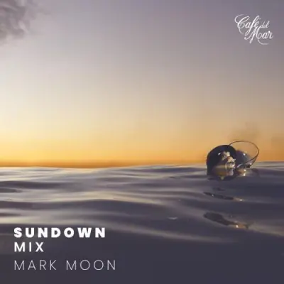 Cafe del Mar Sundown Mix, Vol. 5 Mark Moon [DJ Mix] (2026)