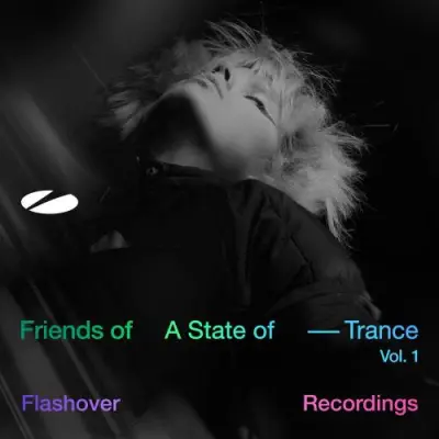 Friends of A State Of Trance, Vol. 1 (Mixed by Ferry Corsten) (2026)