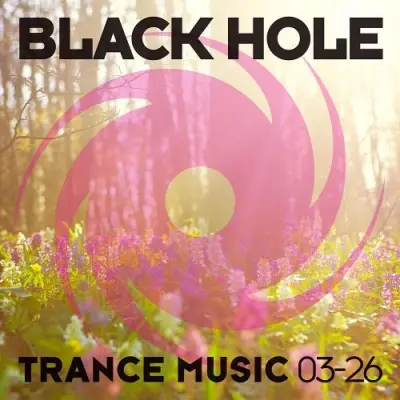 Black Hole Trance Music 03-26 (2026)