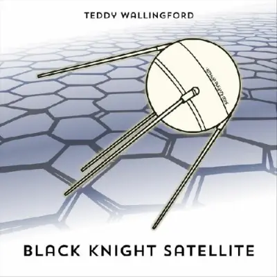 Teddy Wallingford - Black Knight Satellite (2026)