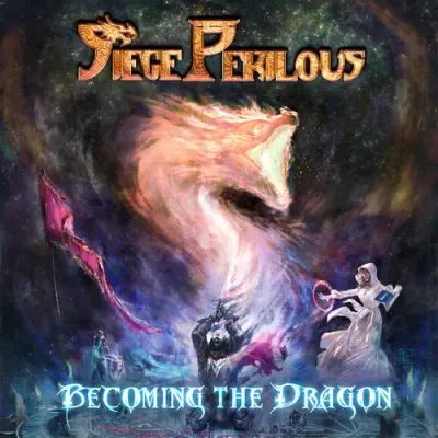 Siege Perilous - Becoming The Dragon (2026)