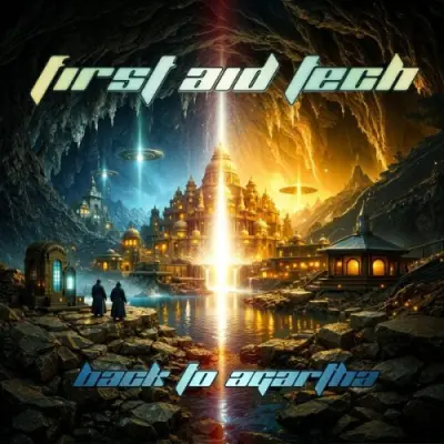 First Aid Tech - Back To Agartha (2026)