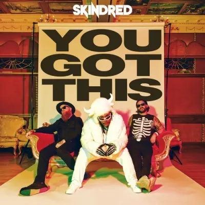 Skindred - You Got This (2026)
