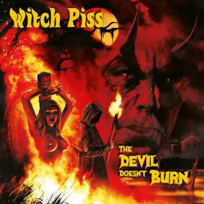 Witch Piss - The Devil Doesn't Burn (2026)