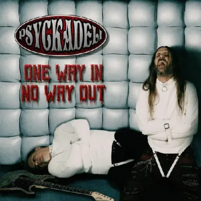Psyckadeli - One Way In No Way Out (2026)
