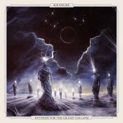 SolNegre - Anthems For The Grand Collapse (2026)