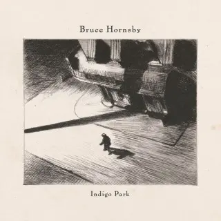 Bruce Hornsby - Indigo Park (2026)