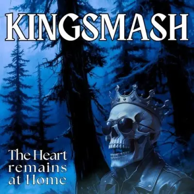 Kingsmash - The Heart Remains at Home (2026)
