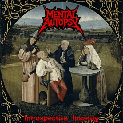 Mental Autopsy - Introspective Insanity (2026)