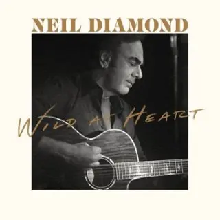 Neil Diamond - Wild At Heart (2026)