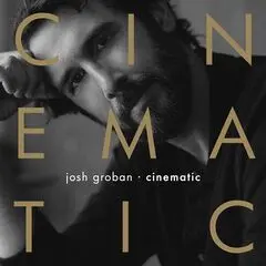 Josh Groban - Cinematic (2026)