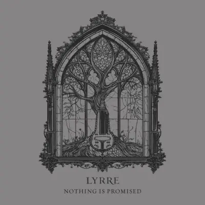 Lyrre - Nothing Is Promised (2026)