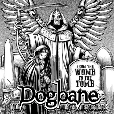Dogbane - From The Womb To The Tomb (2026)