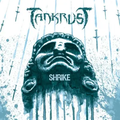Tankrust - Shrike (2026)
