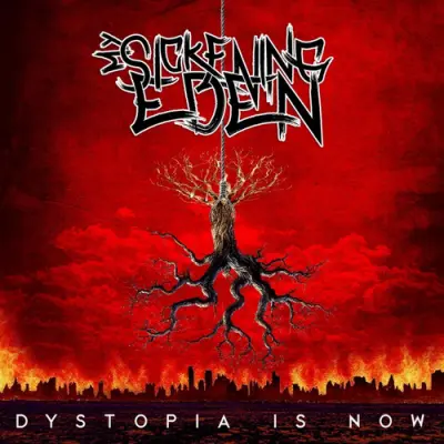 My Sickening Eden - Dystopia Is Now (2026)