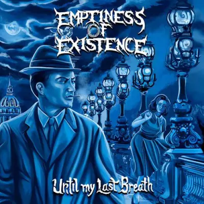 Emptiness Of Existence - Until My Last Breath (2026)
