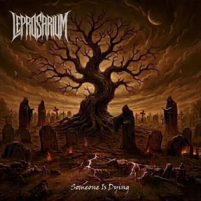 Leprosarium - Someone Is Dying (2026)