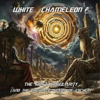 White Chameleon - The First Singularity (And The Enigmatic Stairs Of Escher) (2026)