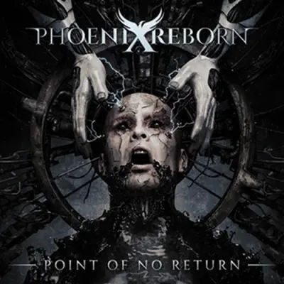 Phoenix Reborn - Point Of No Return (2026)