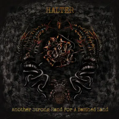 Halter - Another Strong Hand For A Damned Land (2026)
