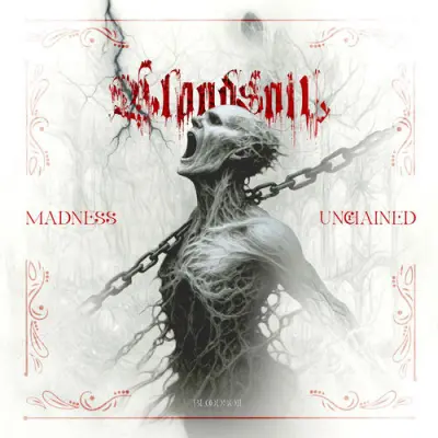 Bloodsoil - Madness Unchained (2026)