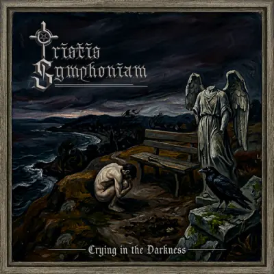 Tristis Symphoniam - Crying In The Darkness (2026)