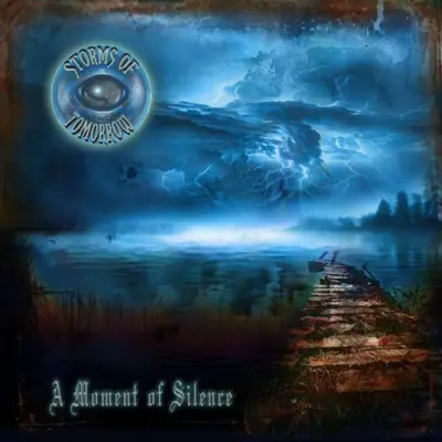 Storms Of Tomorrow - A Moment Of Silence (2026)