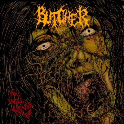 Butcher - You Will Never Rot (2026)