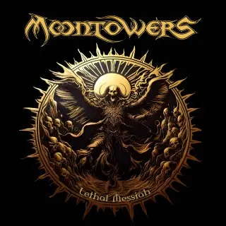 Moontowers - Lethal Messiah (2026)