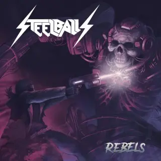Steelballs - Rebels (2026)