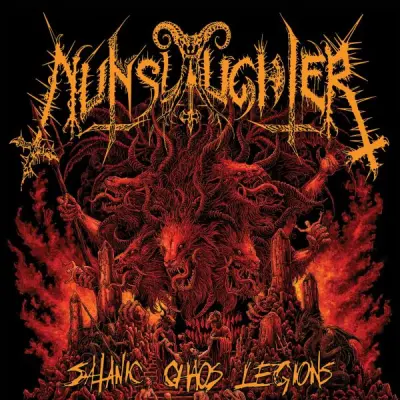 Nunslaughter - Satanic Chaos Legions (2026)