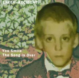 CHEER-ACCIDENT - You Smile - The Song Is Over (2026)