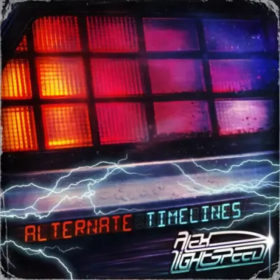 Alex Lightspeed - Alternate Timelines (2026)