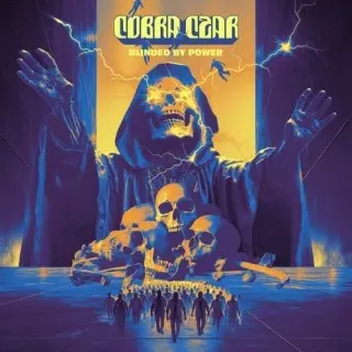 Cobra Czar - Blinded by Power (2026)