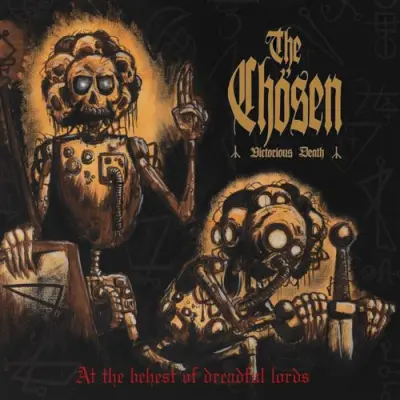 The Chösen - At The Behest Of Dreadful Lords (2026)