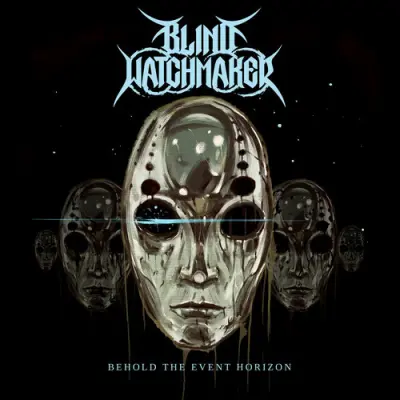 Blind Watchmaker - Behold The Event Horizon (2026)