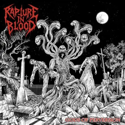 Rapture In Blood - Gods Of Perversion (2026)