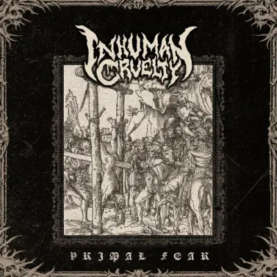 Inhuman Cruelty - Primal Fear (2026)