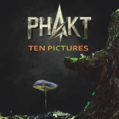 Phakt - Ten Pictures (2026)
