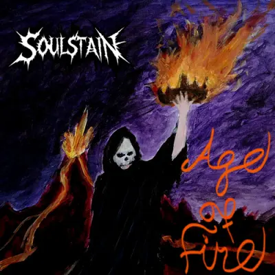 Soulstain - Age Of Fire (2026)