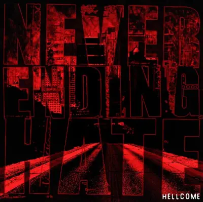 Never Ending Hate - Hellcome (2026)