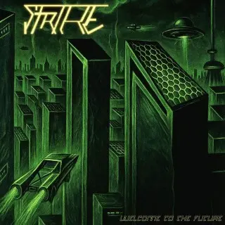 Strike - Welcome To The Future (2026)