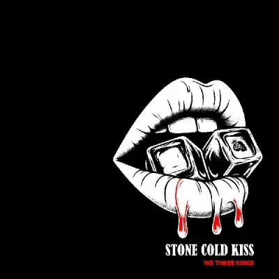 We Three Kings - Stone Cold Kiss (2026)