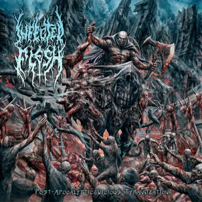 Infected Flesh - Post-Apocalyptic Vicious Tyrannization (2026)