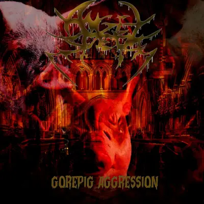 Angel's Sperm - Gorepig Aggression (2026)