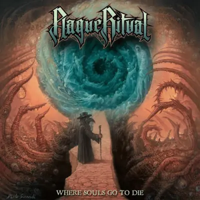 Plague Ritual - Where Souls Go To Die (2026)